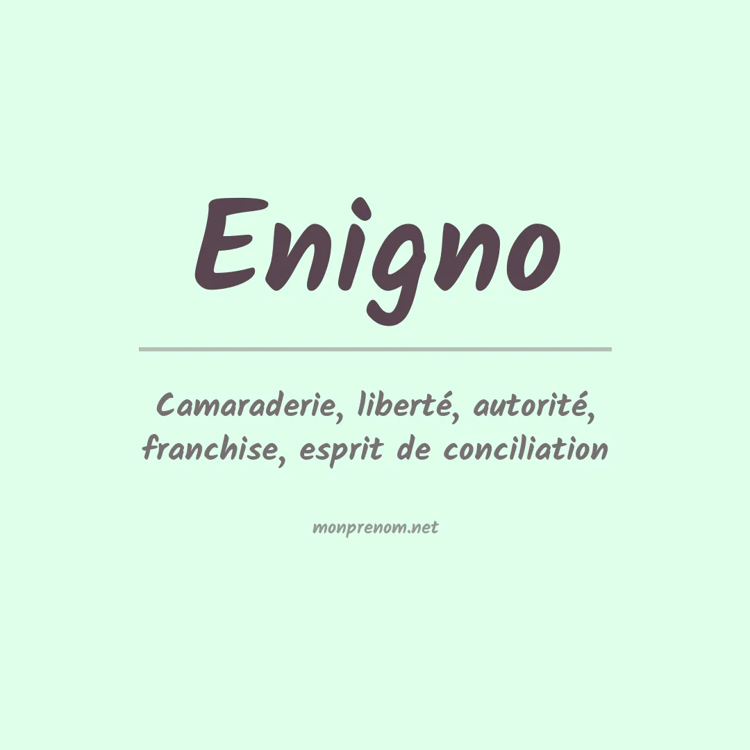 Signification du prénom Enigno