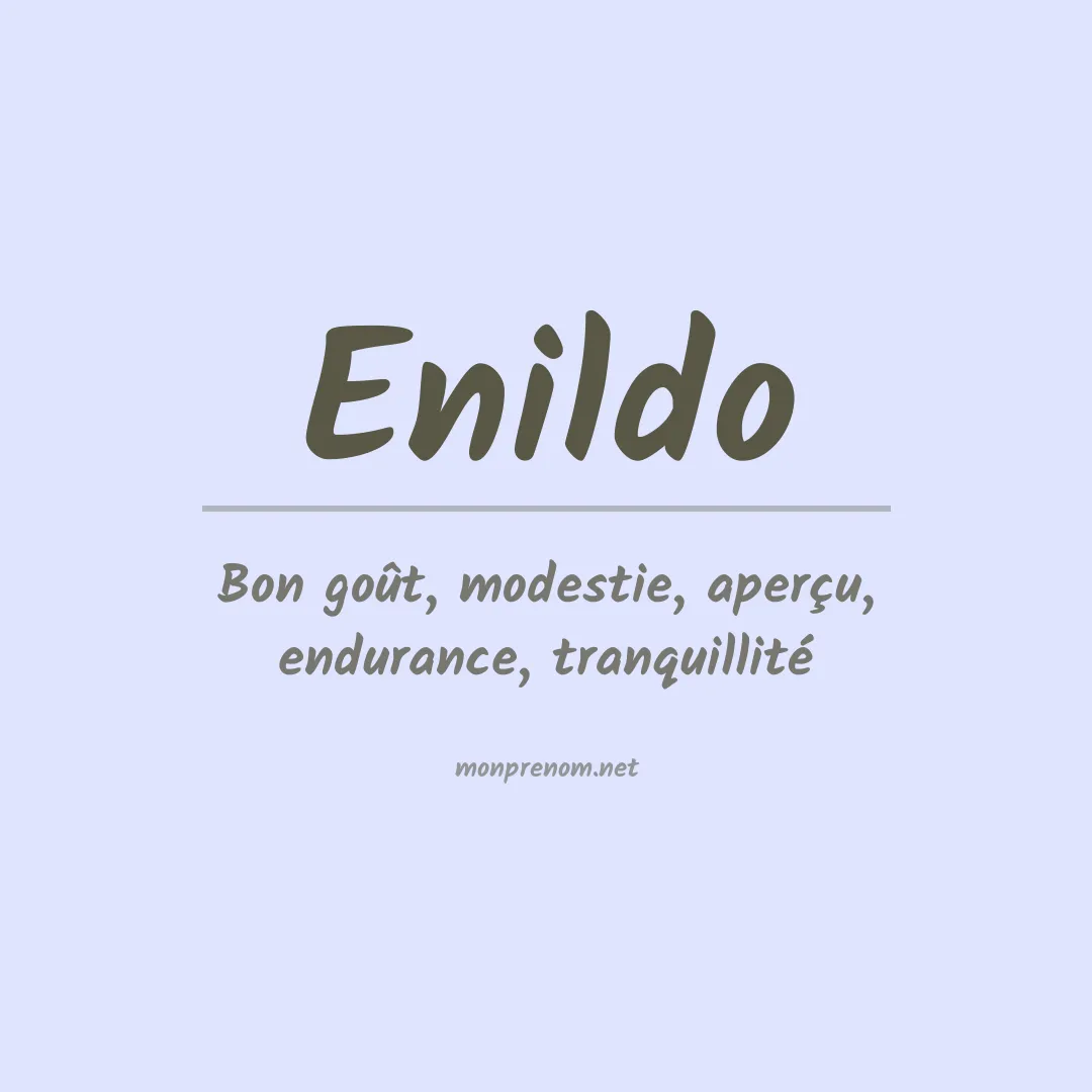 Signification du prénom Enildo