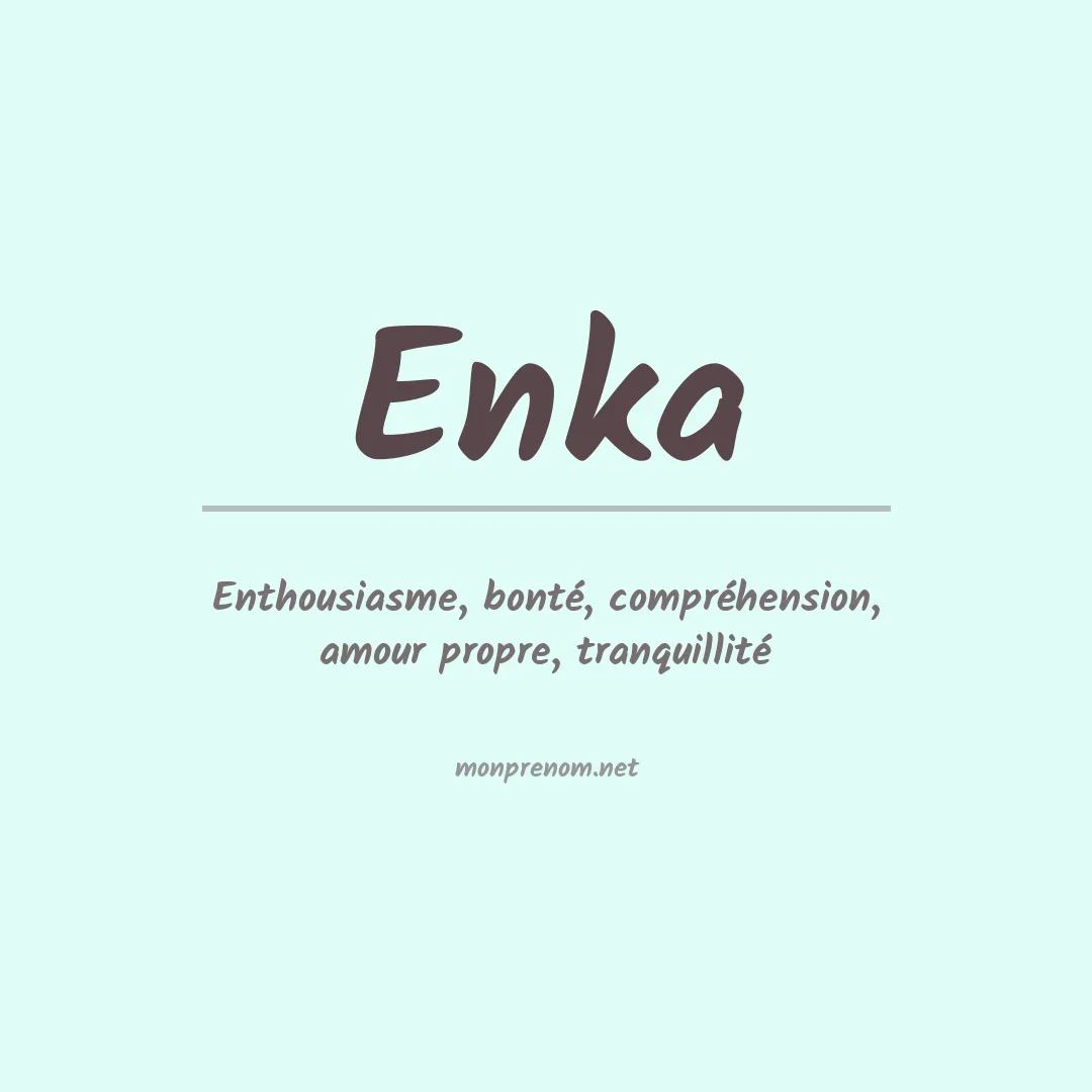 Signification du prénom Enka