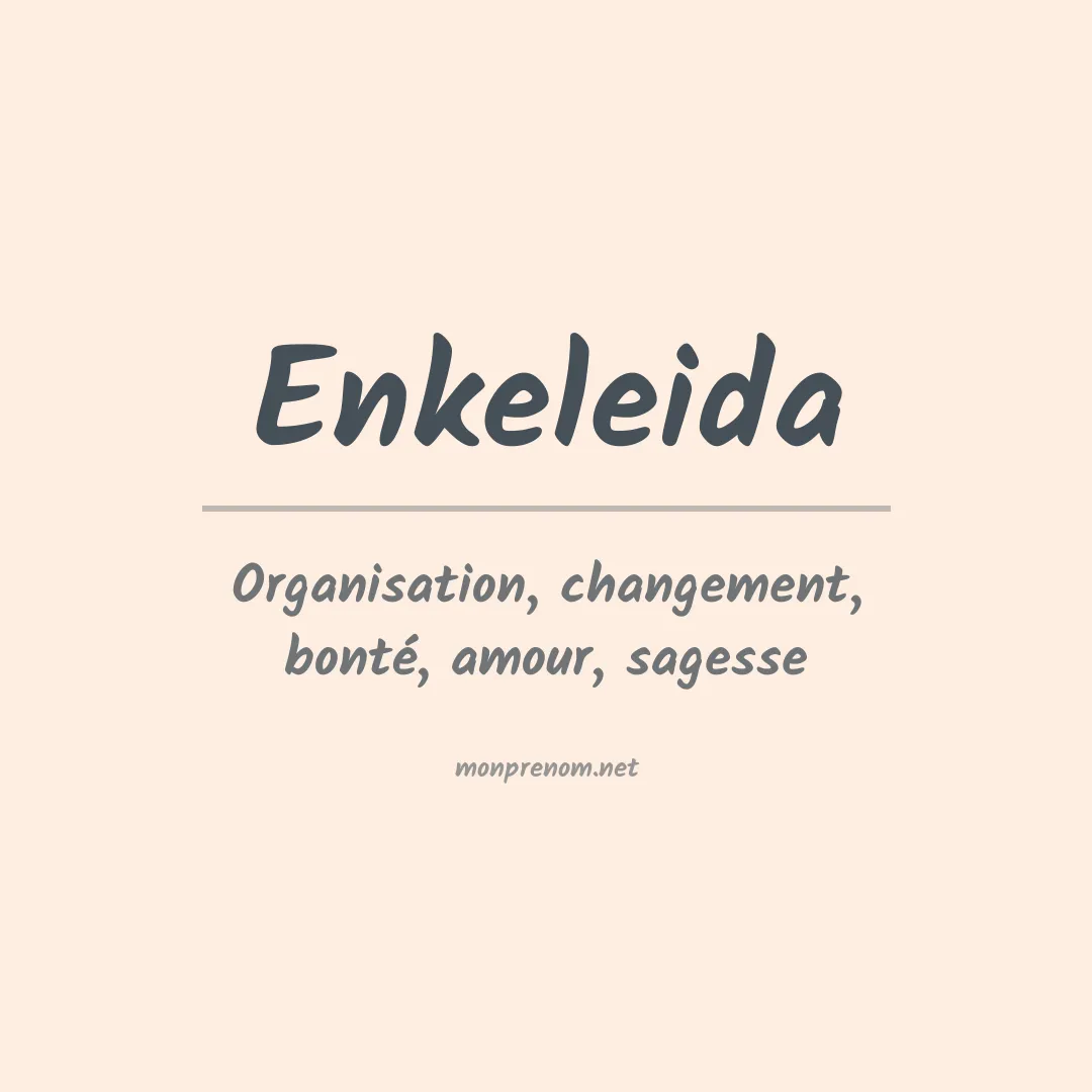 Signification du prénom Enkeleida