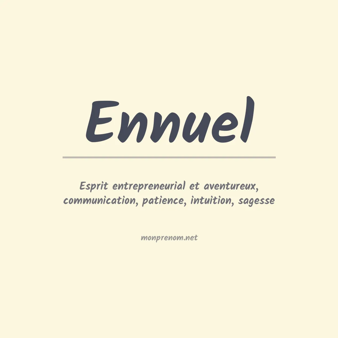 Signification du prénom Ennuel