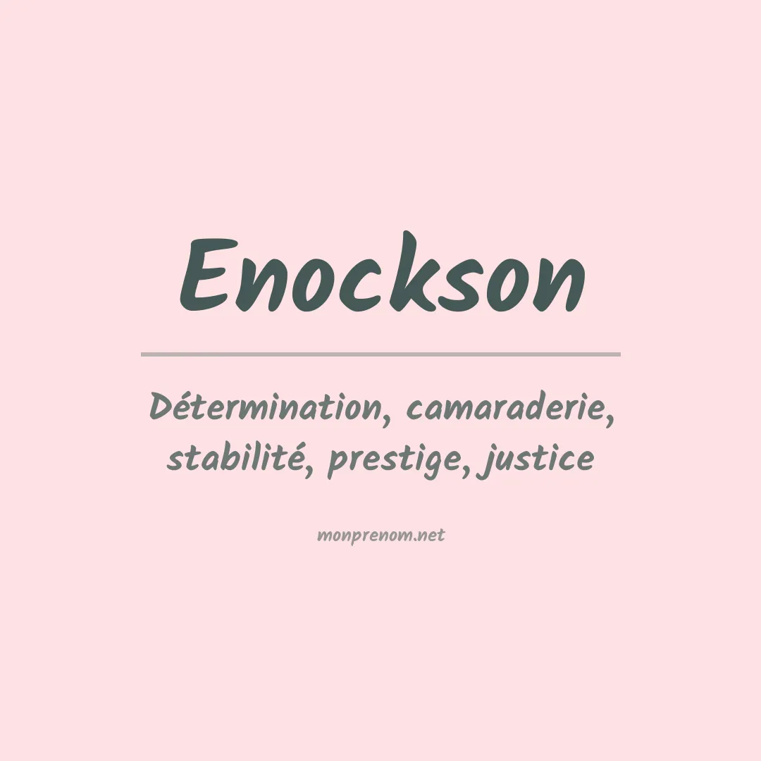 Signification du prénom Enockson