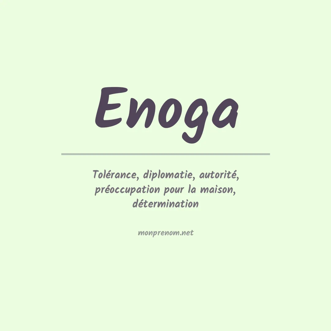 Signification du prénom Enoga