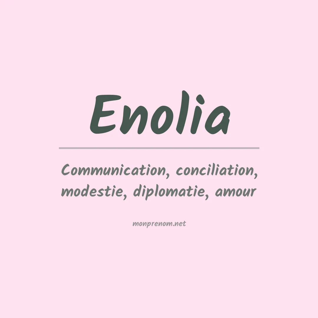 Signification du prénom Enolia