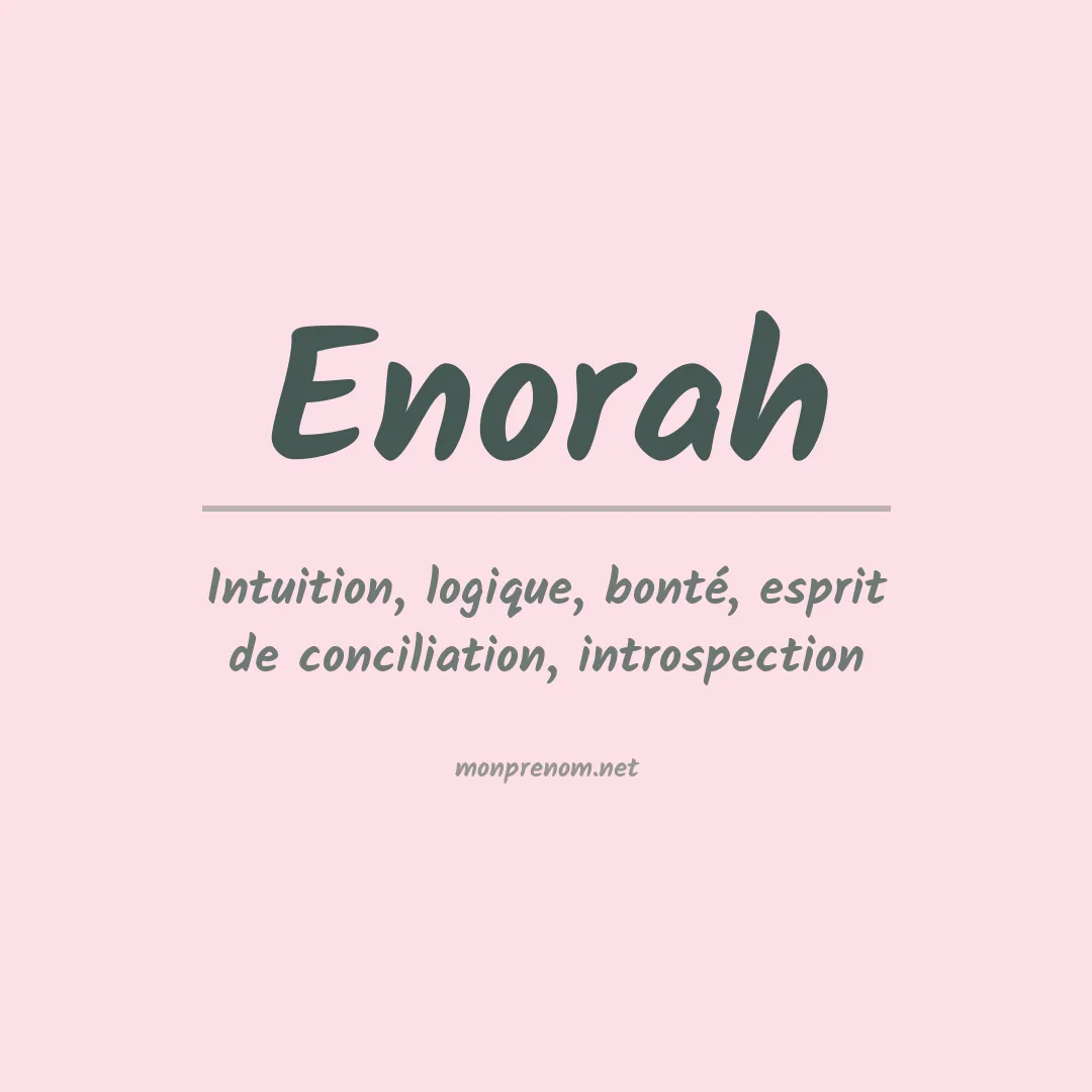 Signification du prénom Enorah