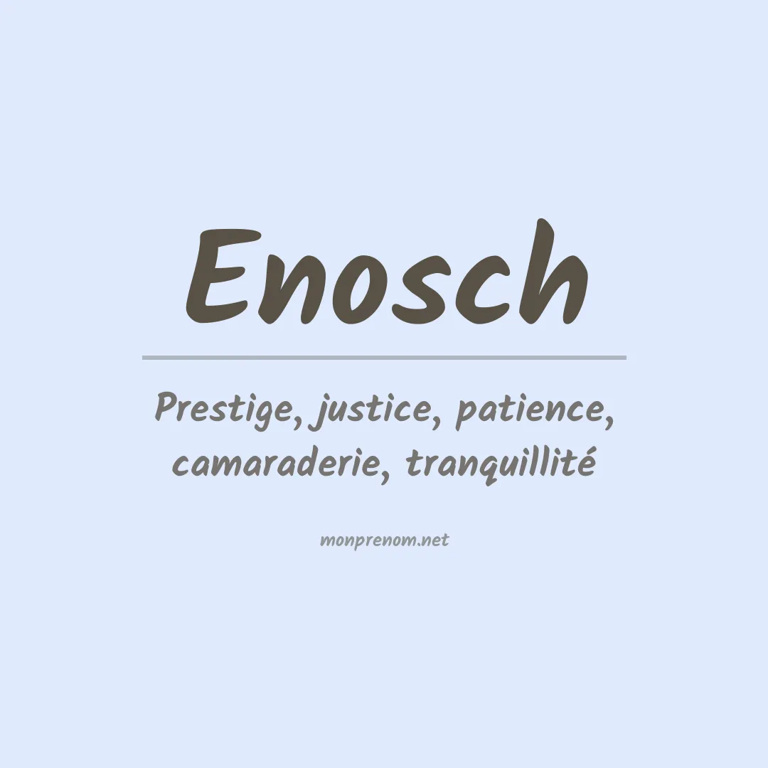 Signification du prénom Enosch
