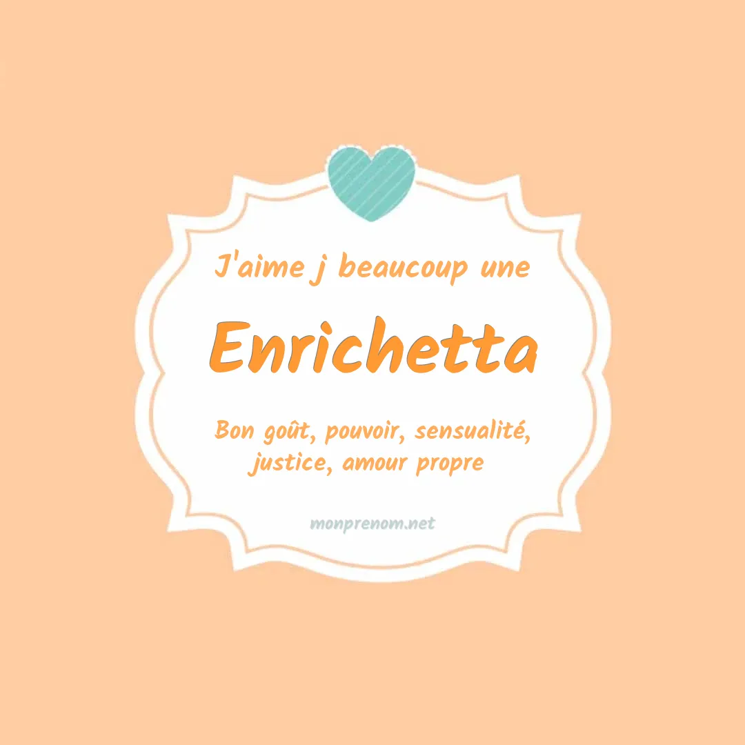 J'aime beaucoup Enrichetta