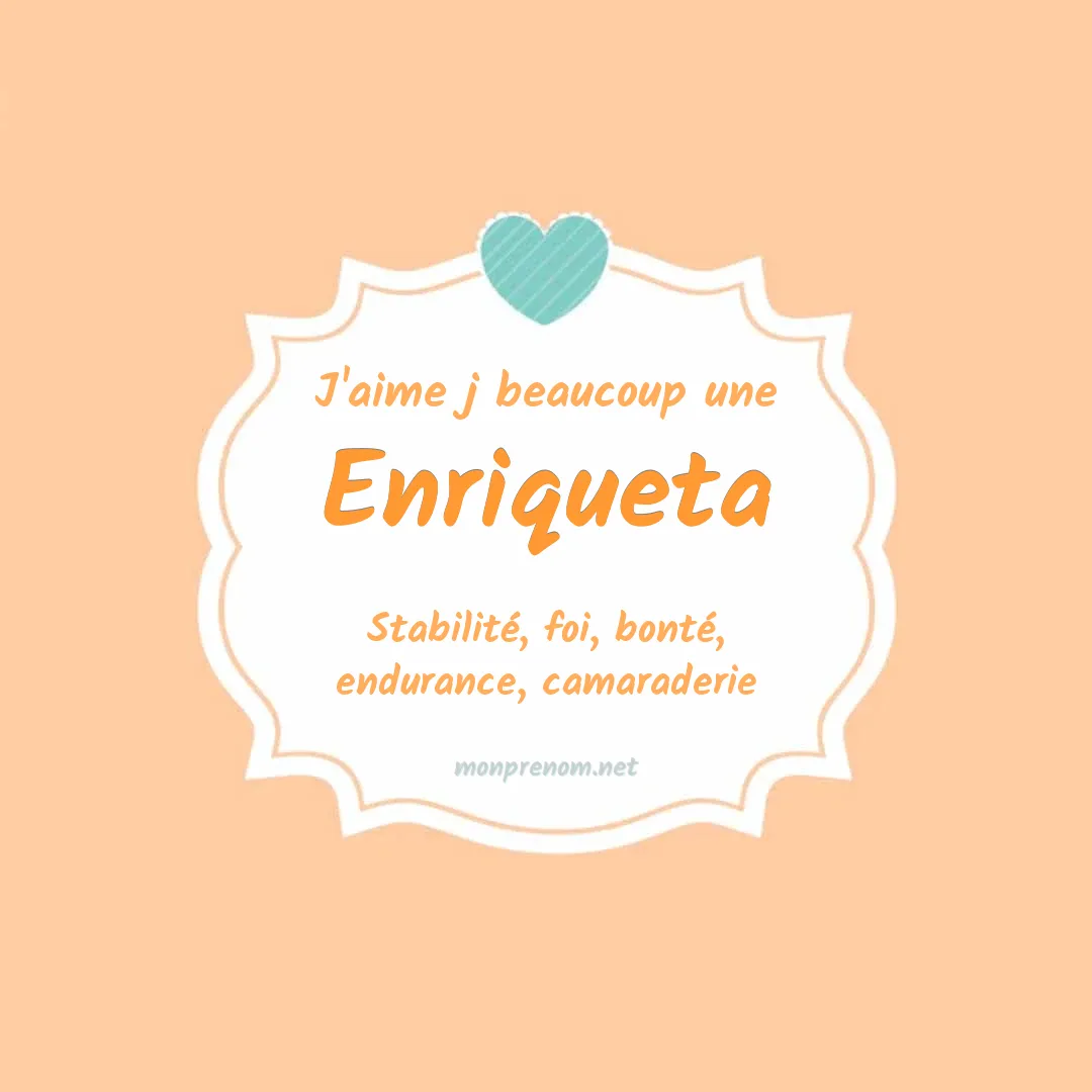 J'aime beaucoup Enriqueta