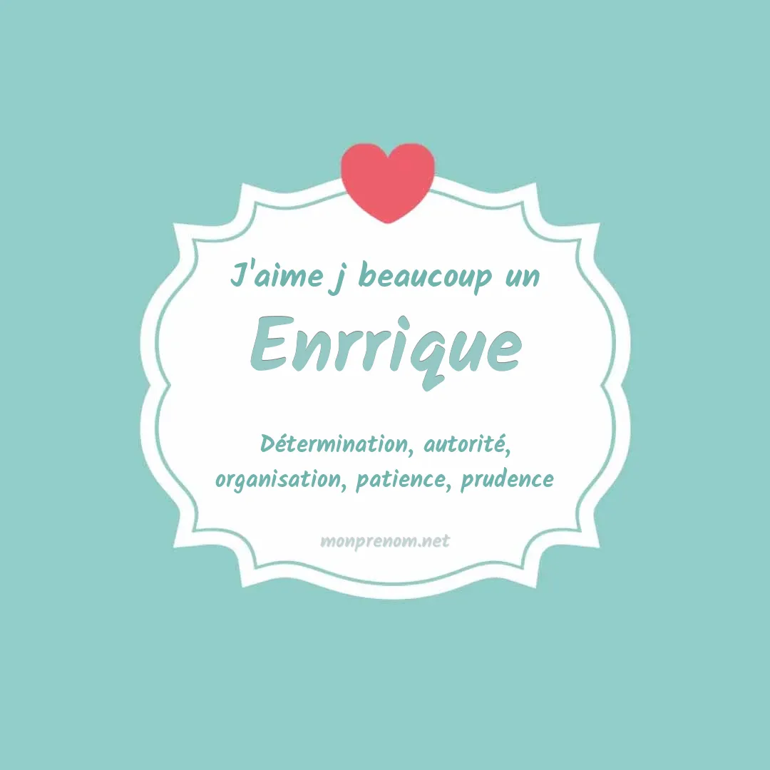 J'aime beaucoup Enrrique
