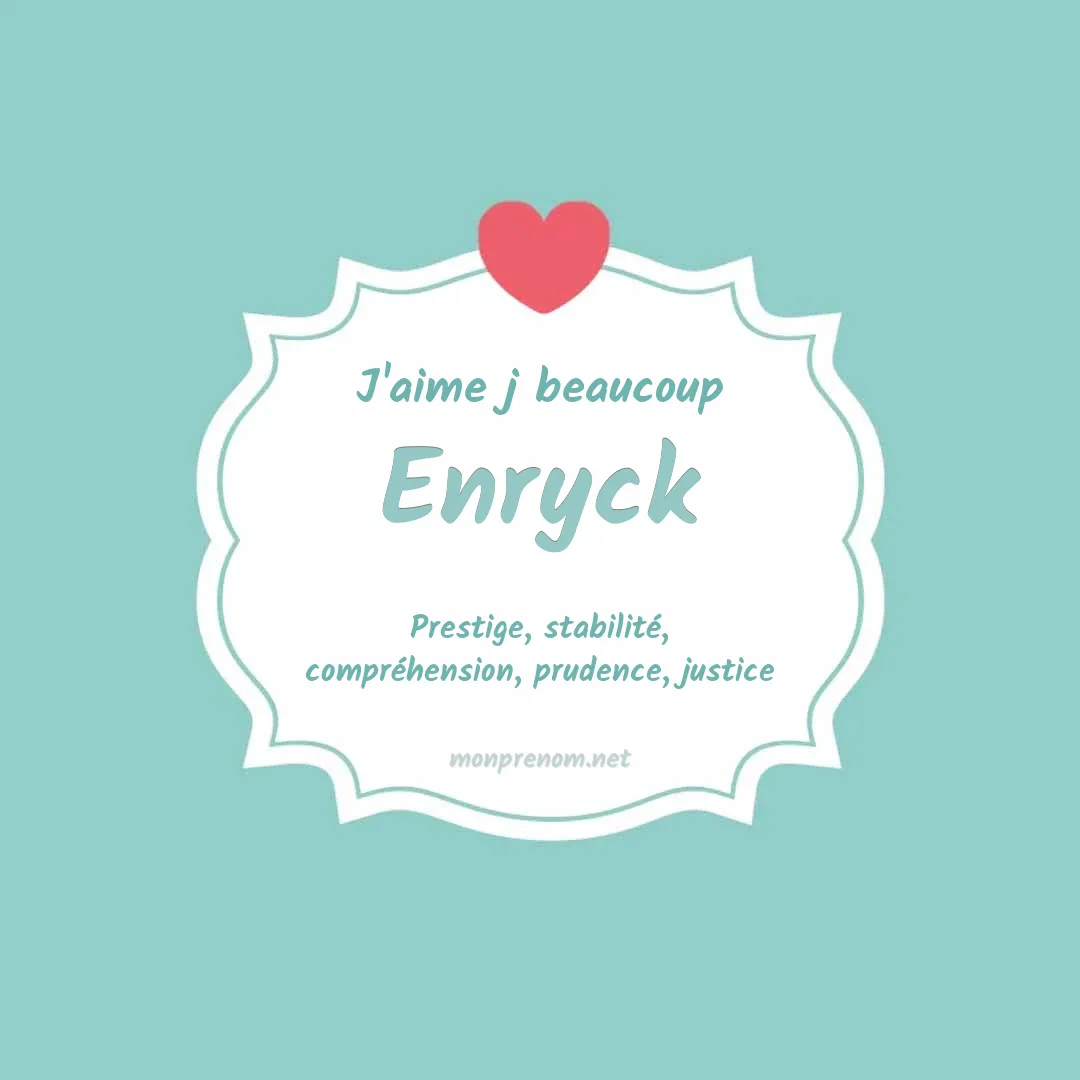 J'aime beaucoup Enryck