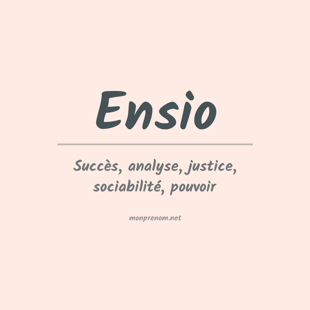 Signification du prénom Ensio