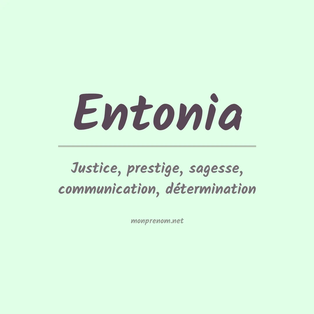 Signification du prénom Entonia