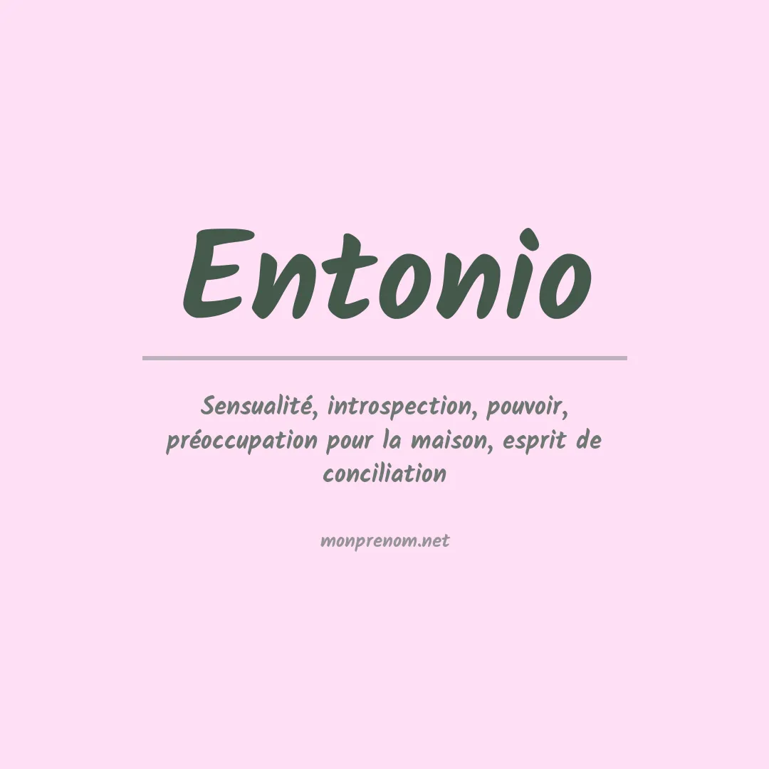 Signification du prénom Entonio