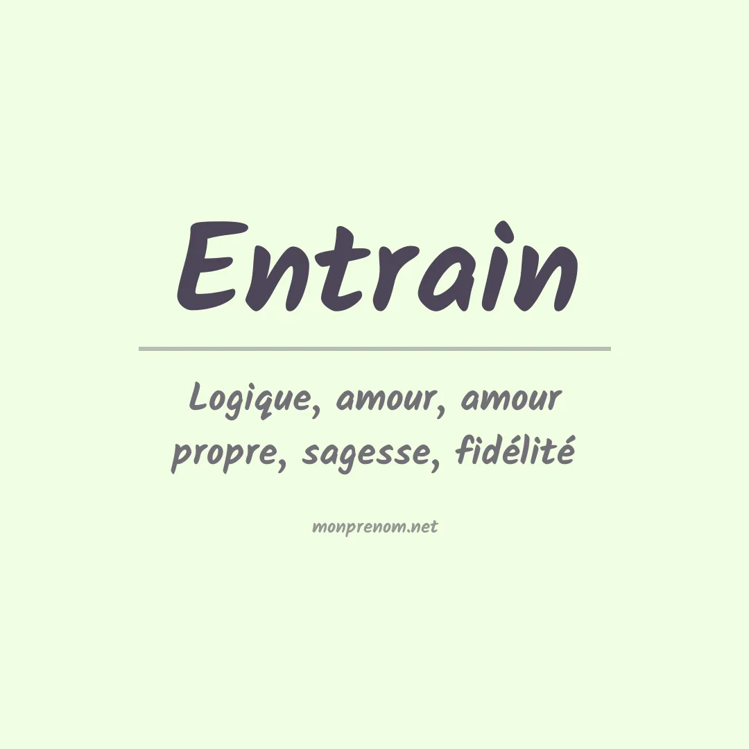 Signification du prénom Entrain