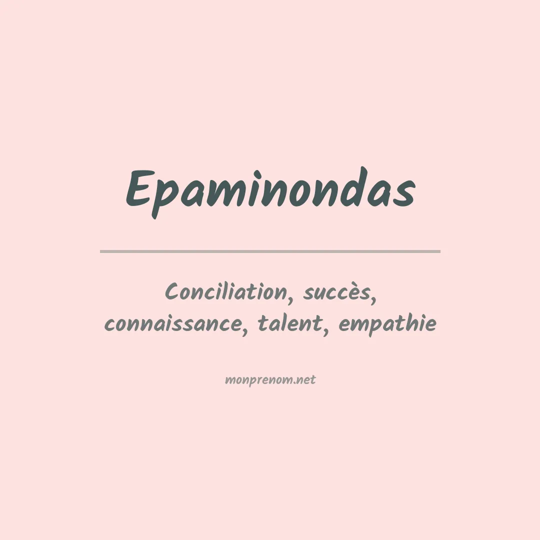 Signification du prénom Epaminondas