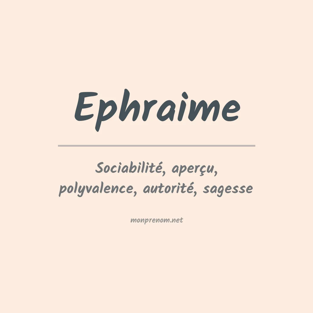 Signification du prénom Ephraime