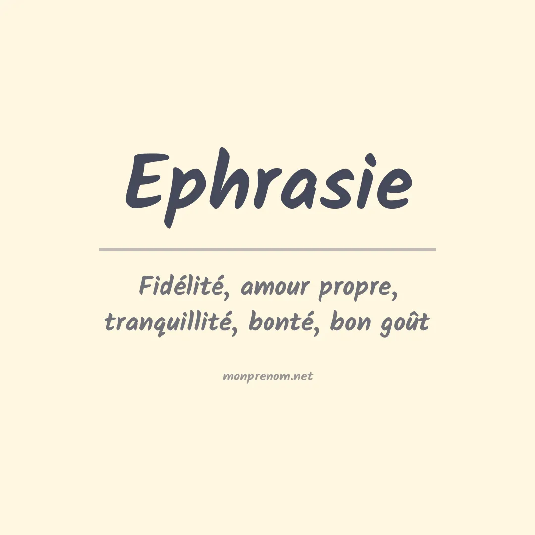 Signification du prénom Ephrasie