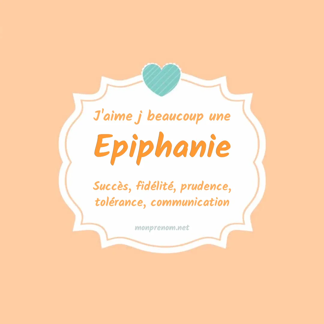 J'aime beaucoup Epiphanie