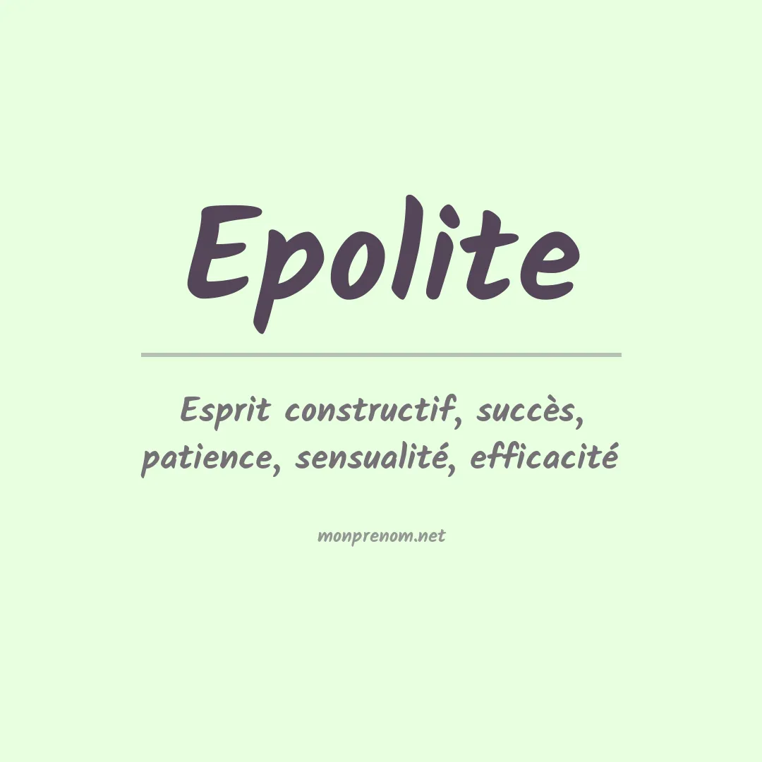Signification du prénom Epolite