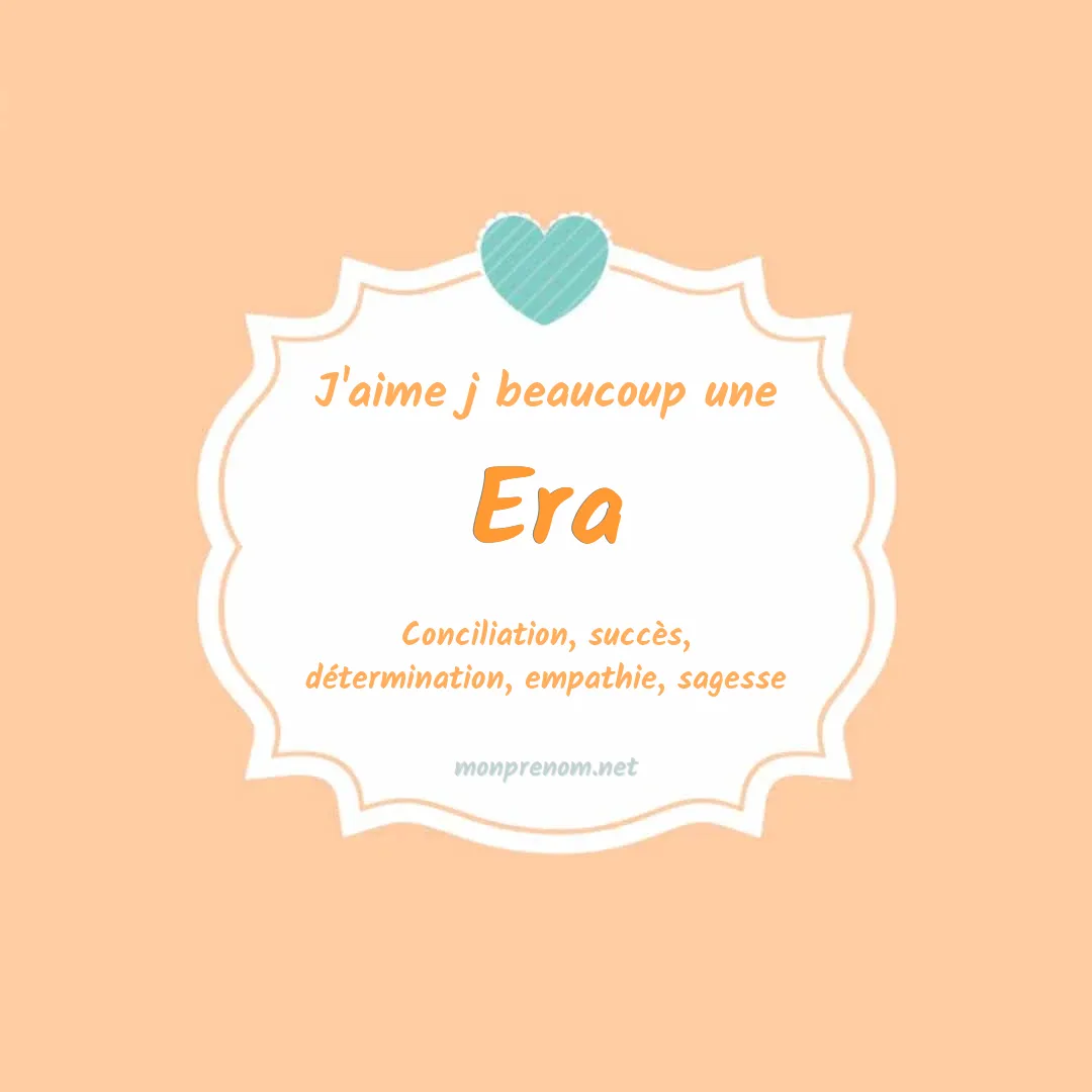 J'aime beaucoup Era