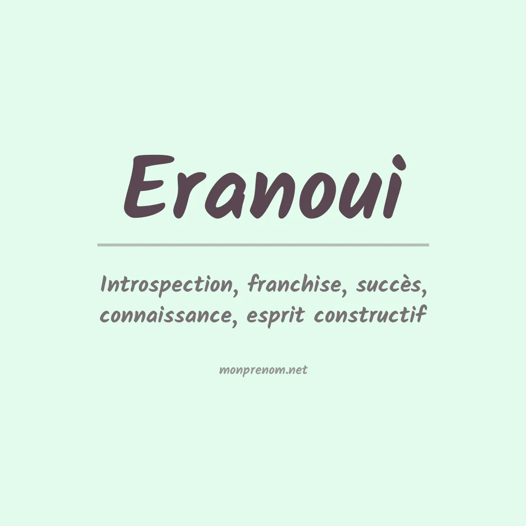 Signification du prénom Eranoui