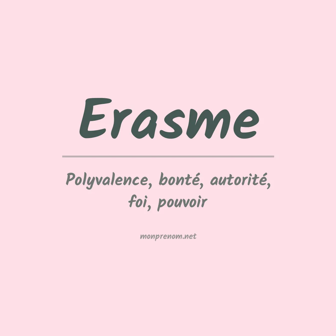 Signification du prénom Erasme