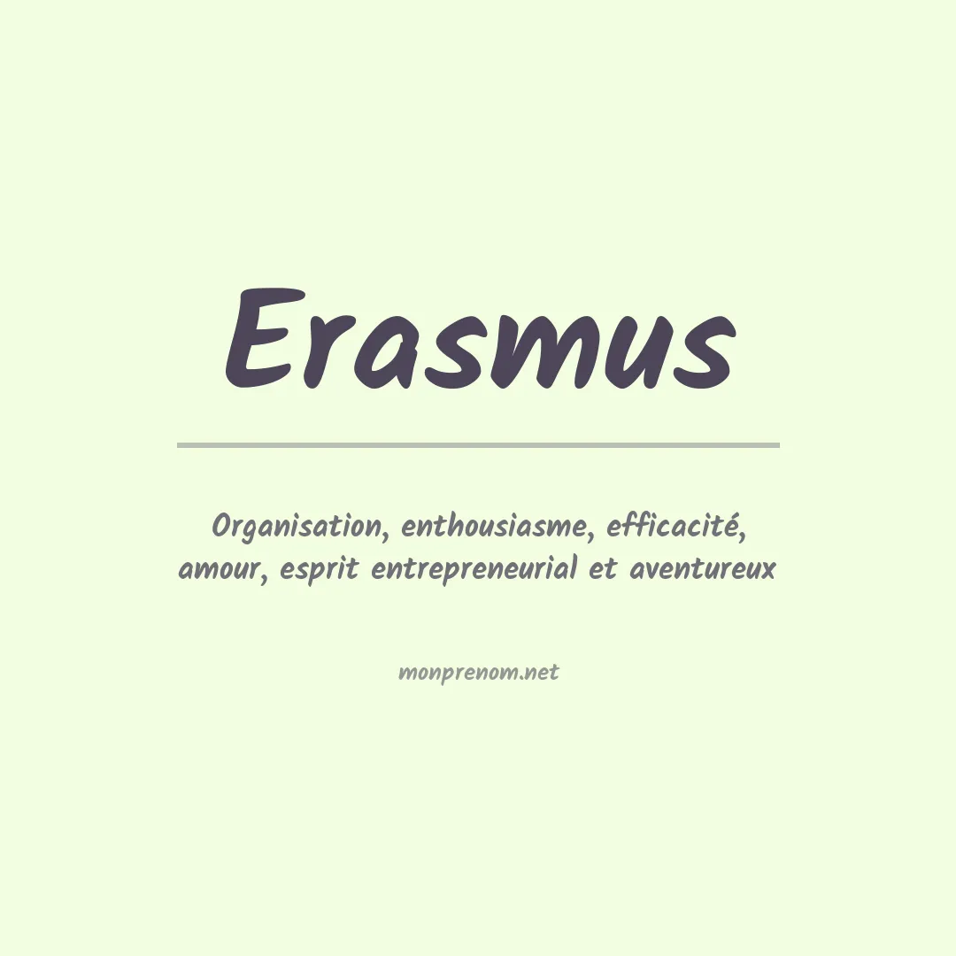 Signification du prénom Erasmus