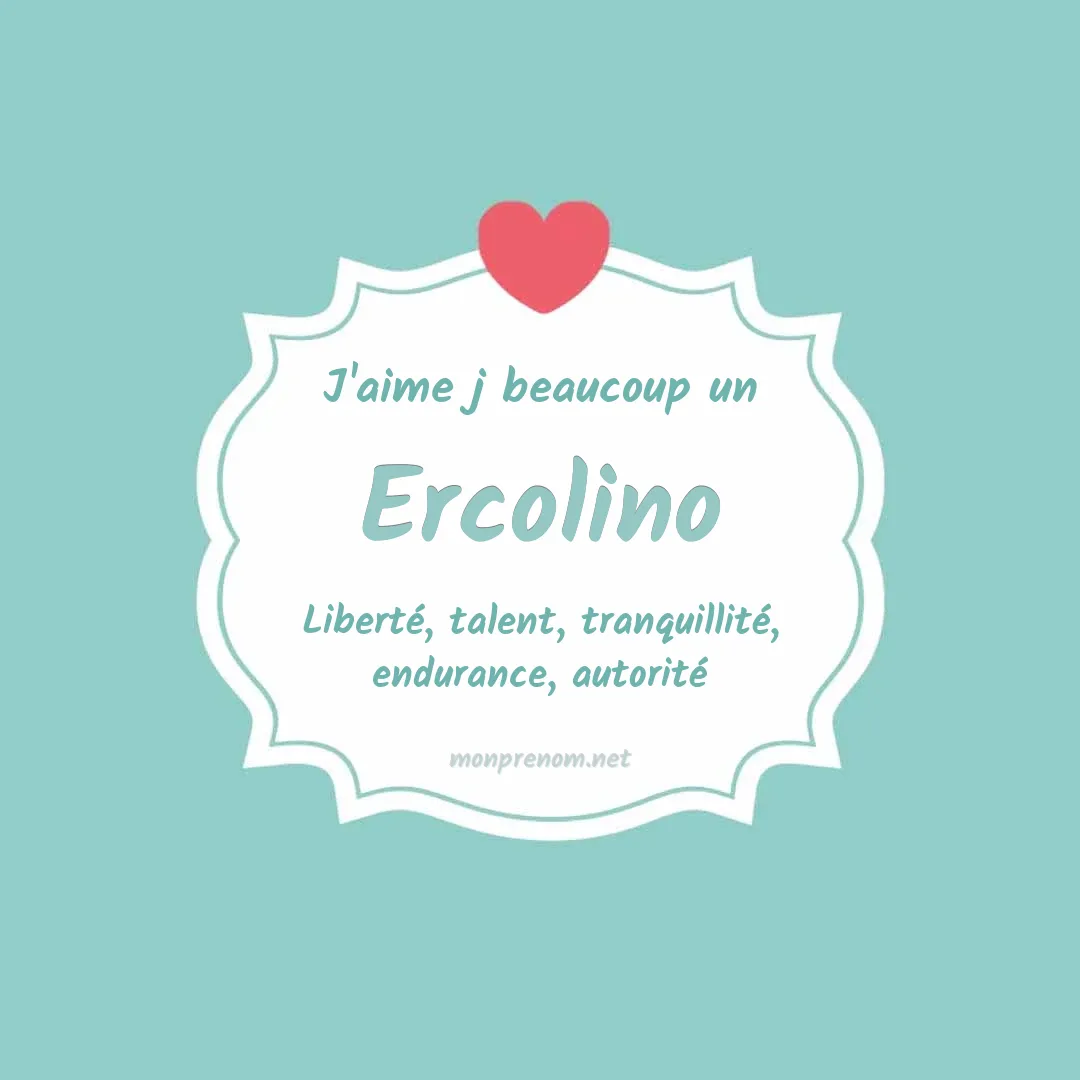 J'aime beaucoup Ercolino