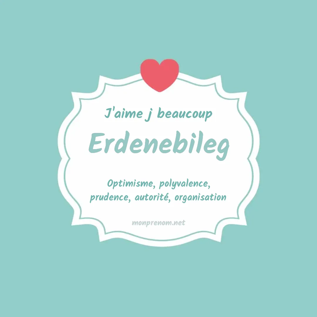 J'aime beaucoup Erdenebileg