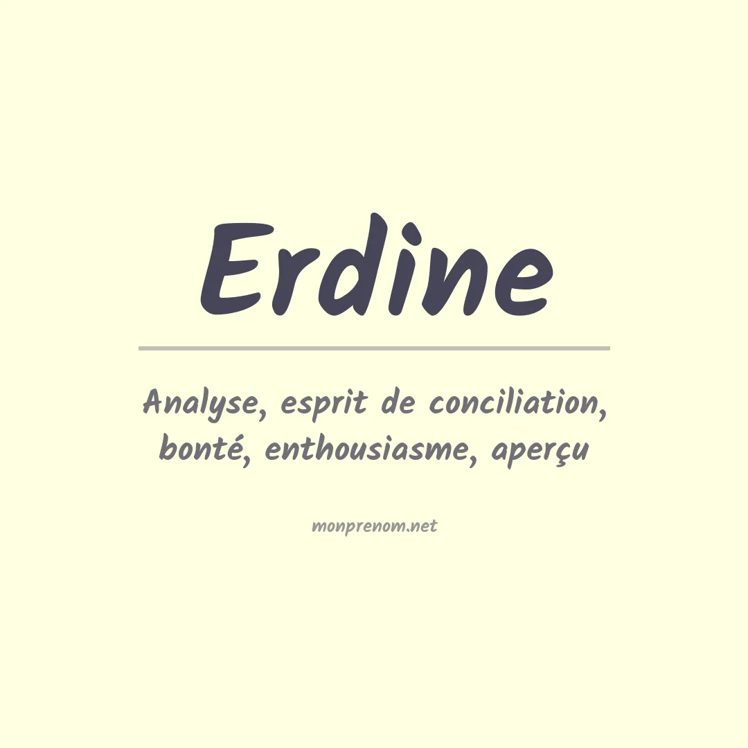 Signification du prénom Erdine