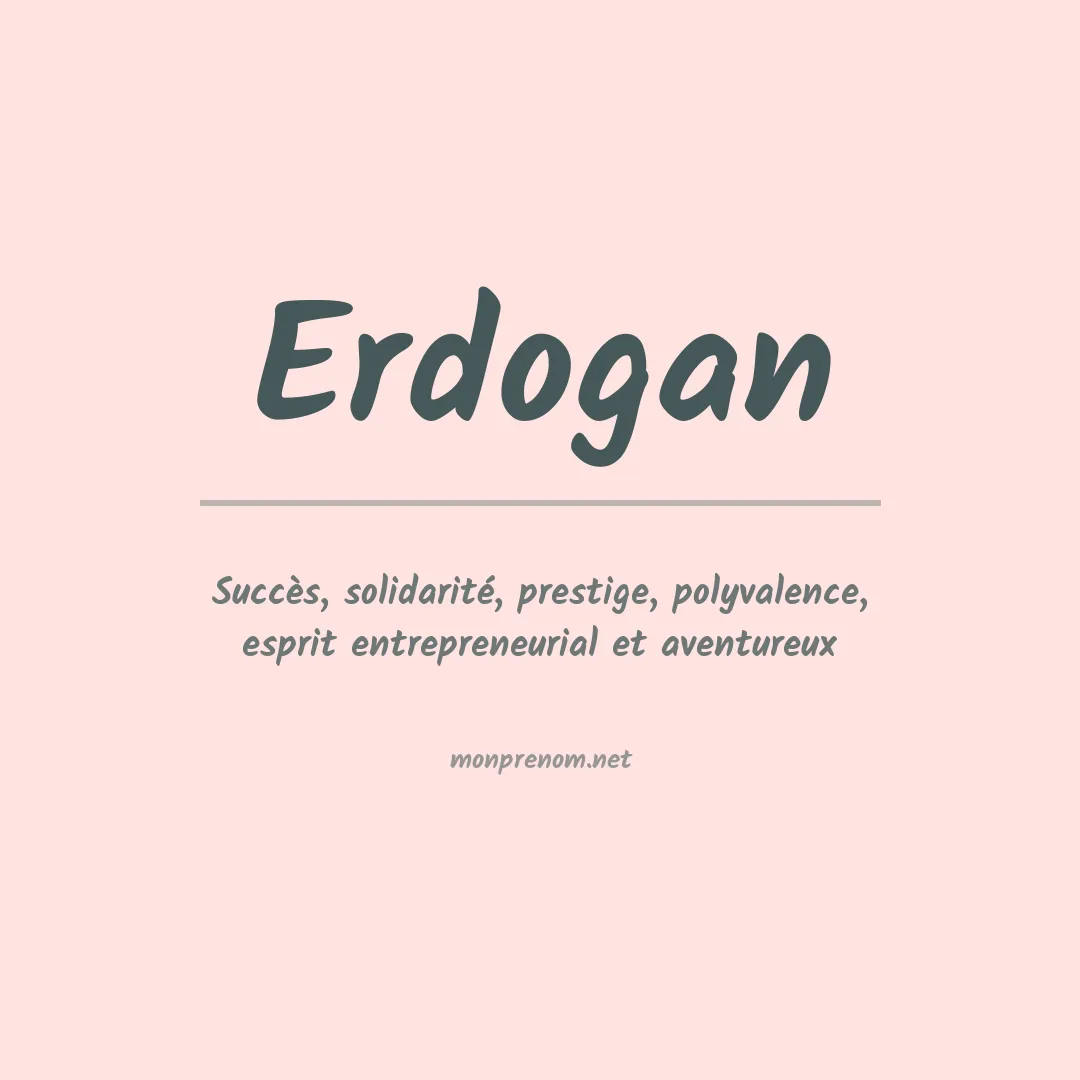 Signification du prénom Erdogan
