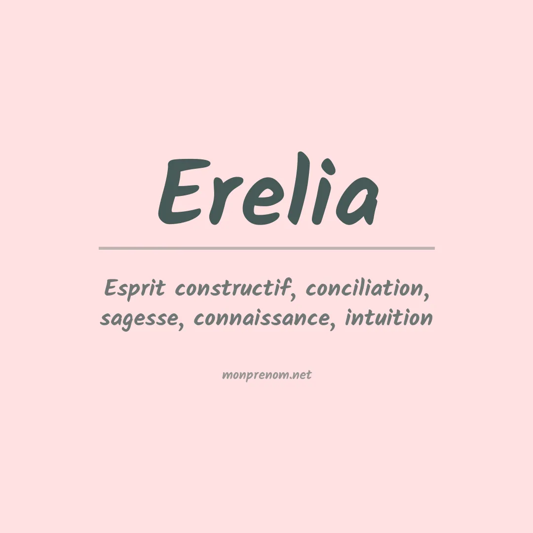 Signification du prénom Erelia