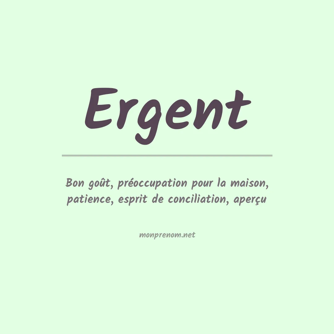 Signification du prénom Ergent