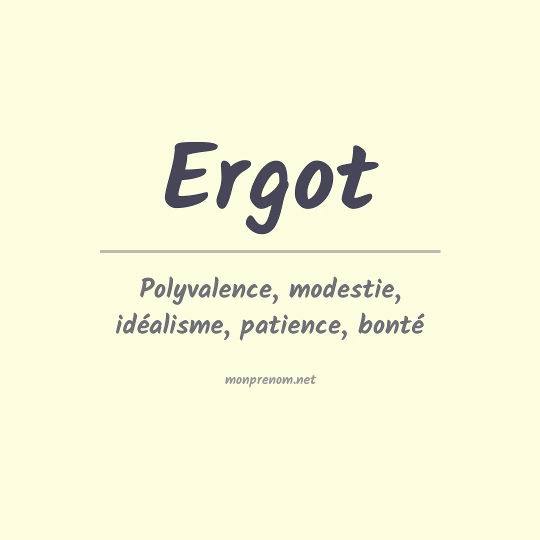 Signification du prénom Ergot
