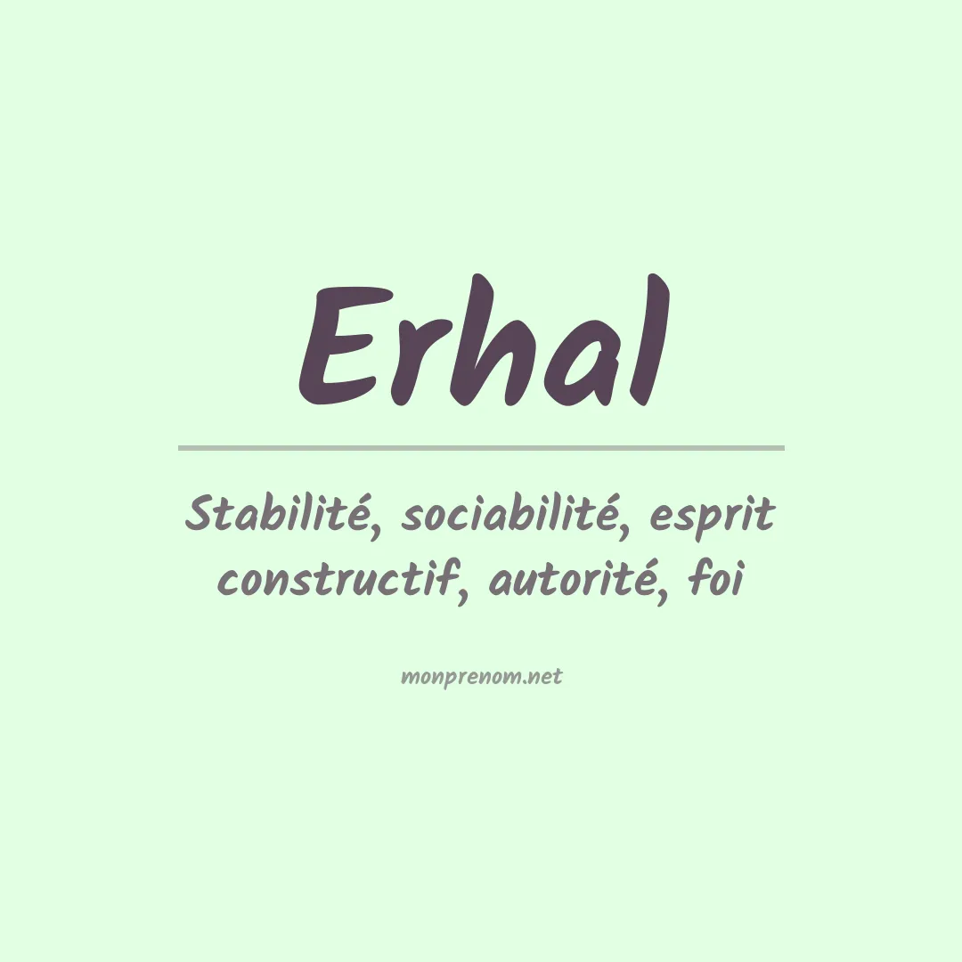 Signification du prénom Erhal