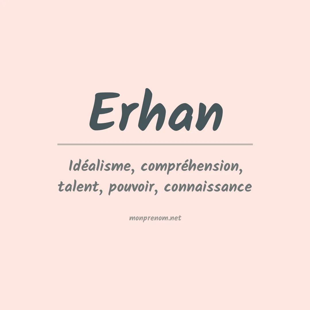 Signification du prénom Erhan