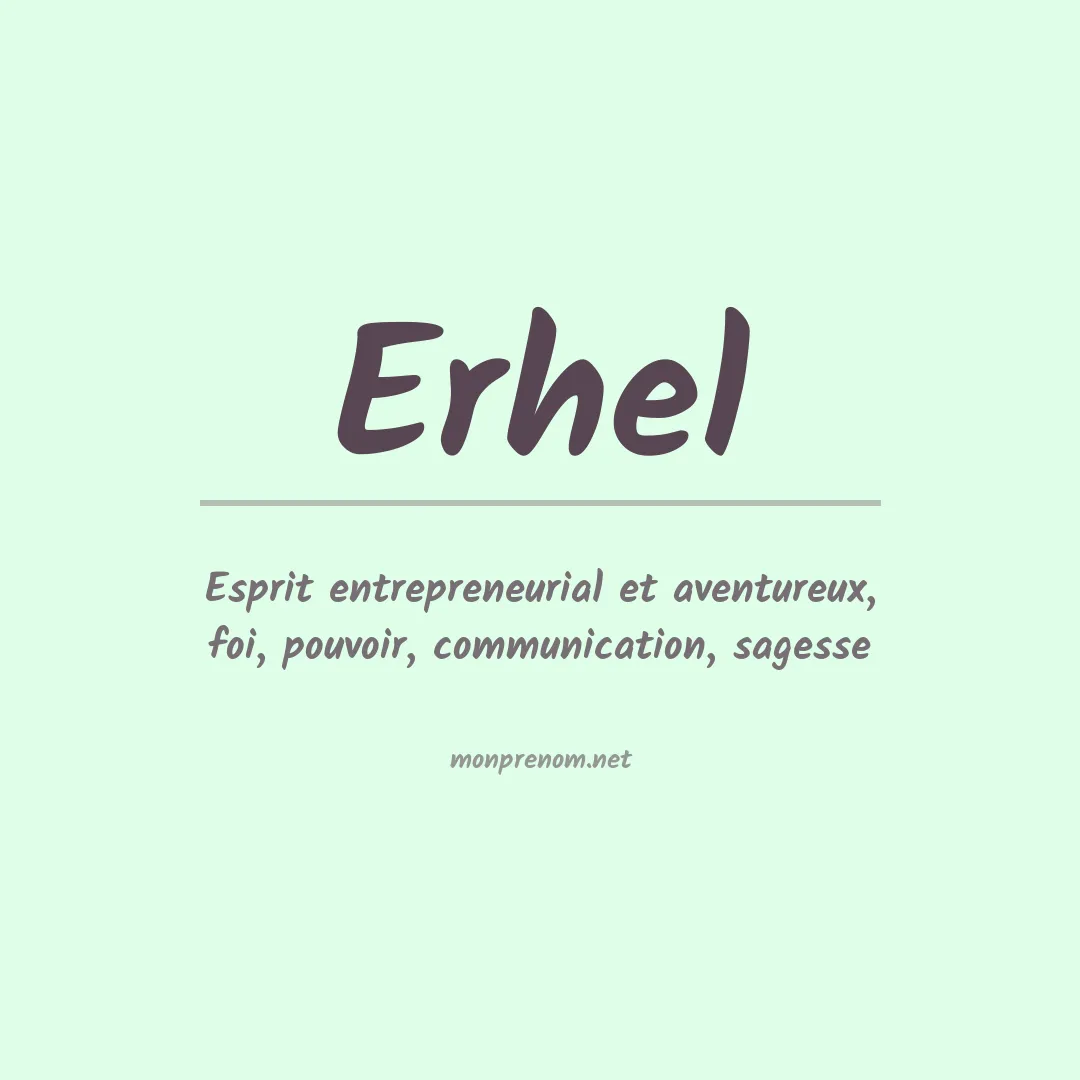 Signification du prénom Erhel