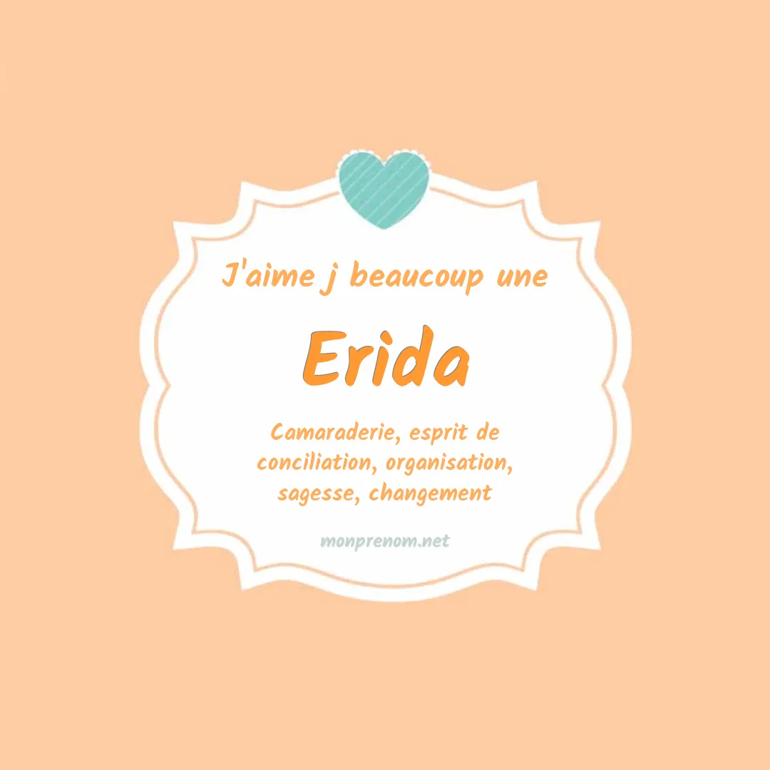 J'aime beaucoup Erida