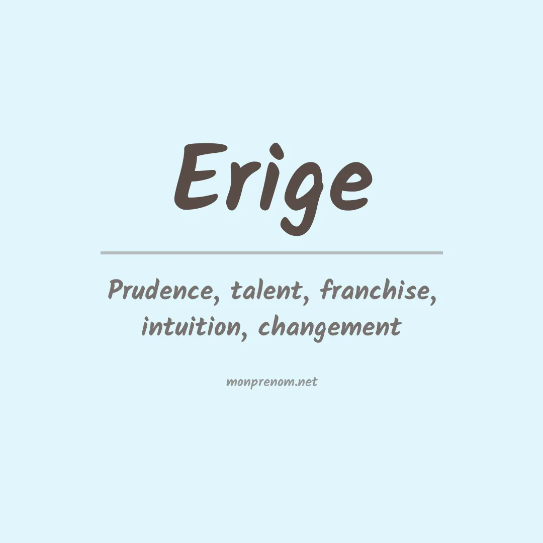 Signification du prénom Erige