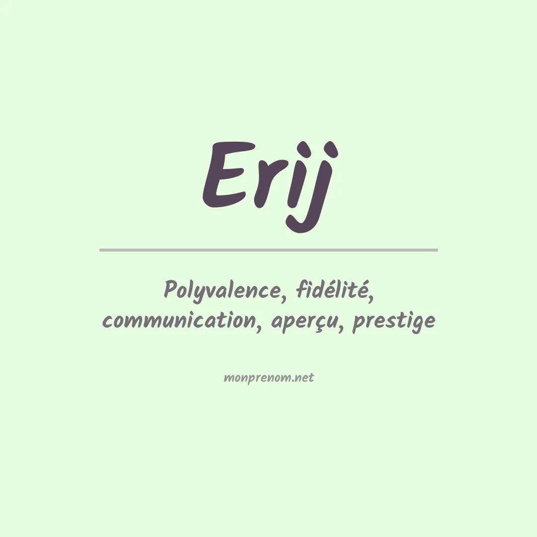 Signification du prénom Erij