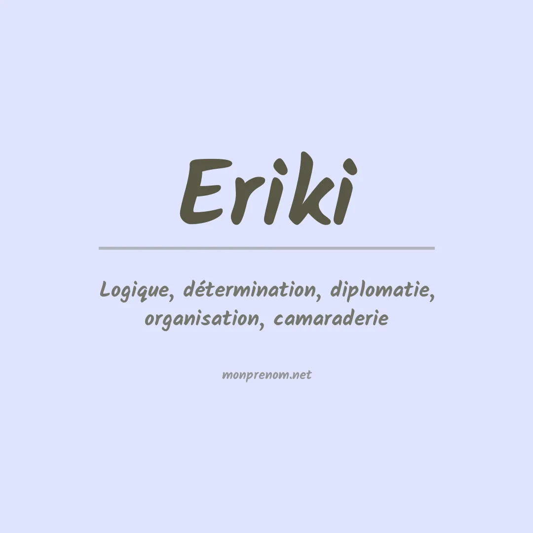 Signification du prénom Eriki