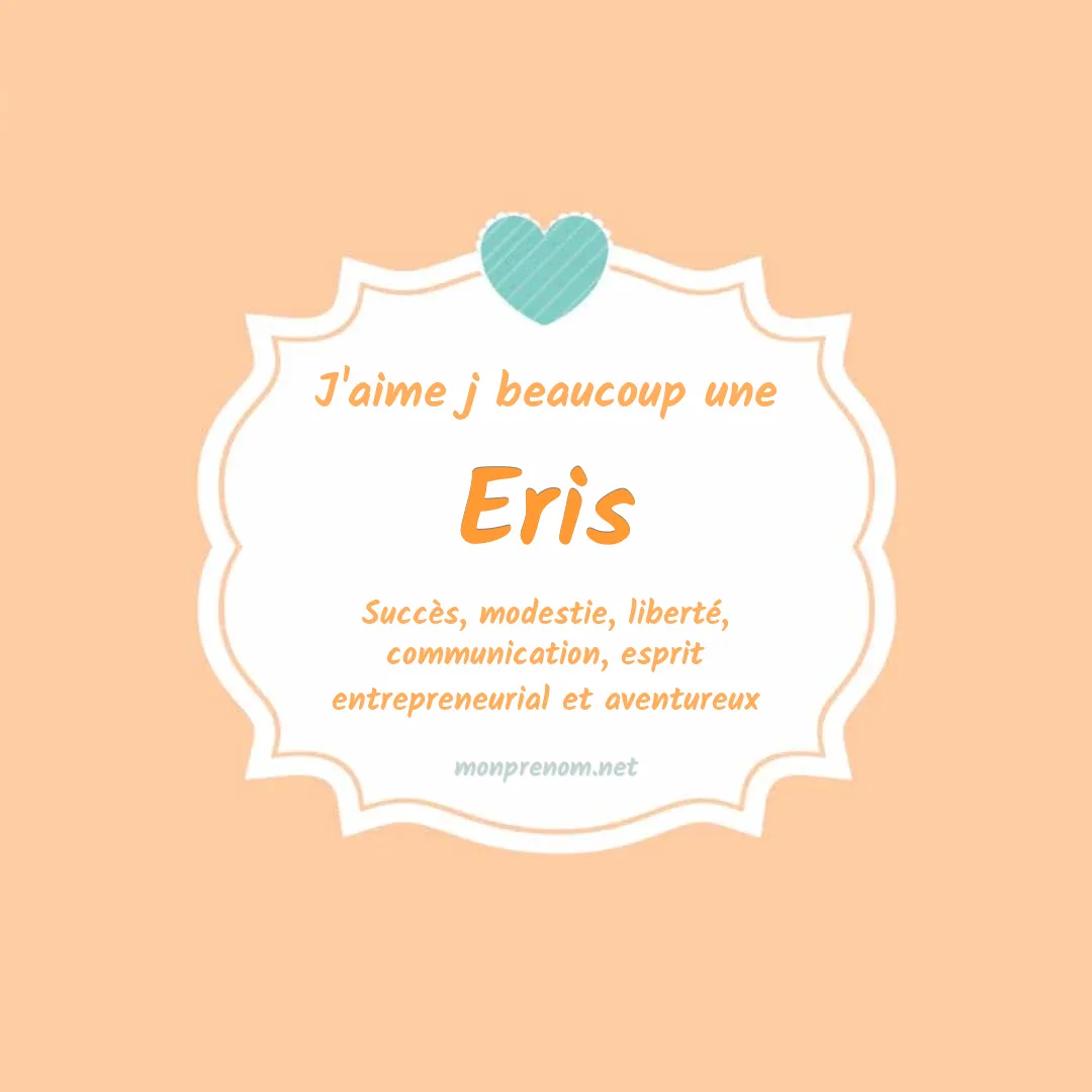 J'aime beaucoup Eris