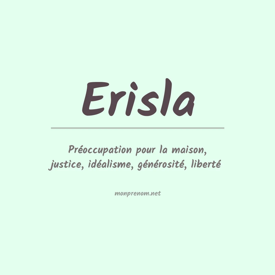 Signification du prénom Erisla