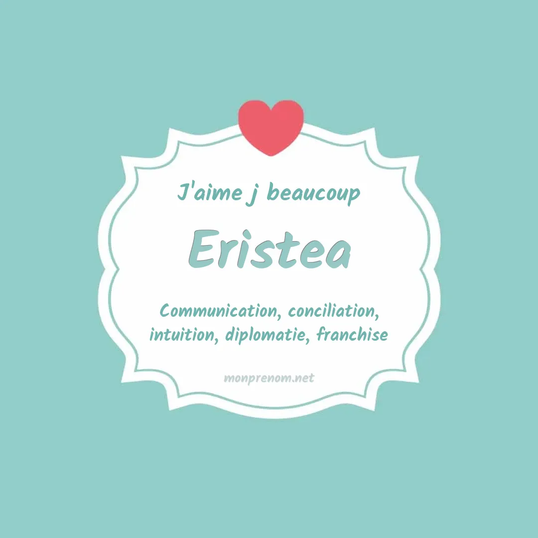 J'aime beaucoup Eristea