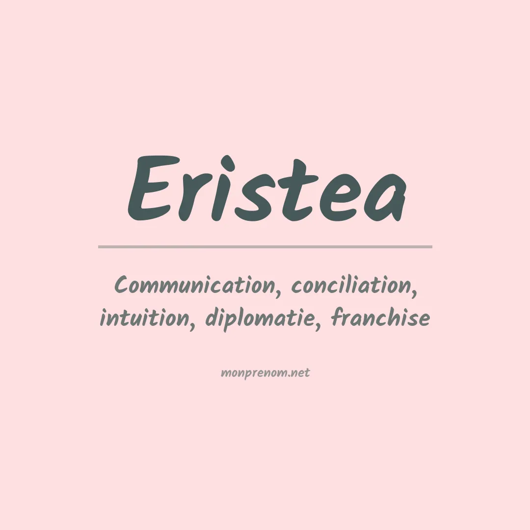 Signification du prénom Eristea