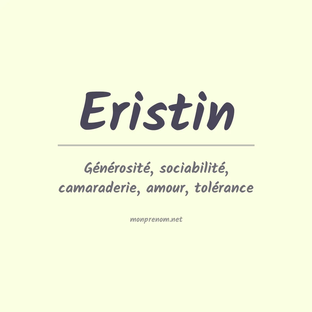 Signification du prénom Eristin