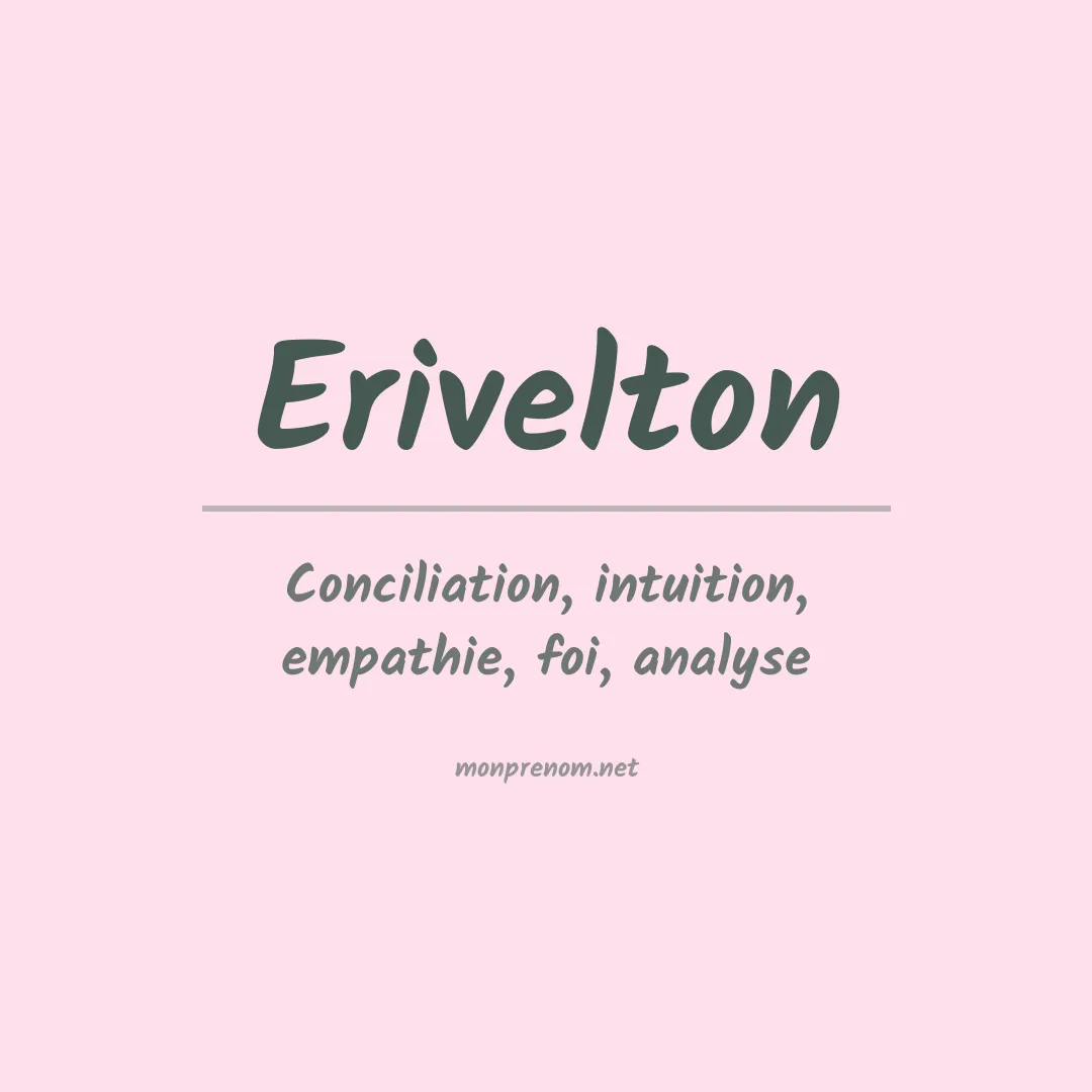 Signification du prénom Erivelton