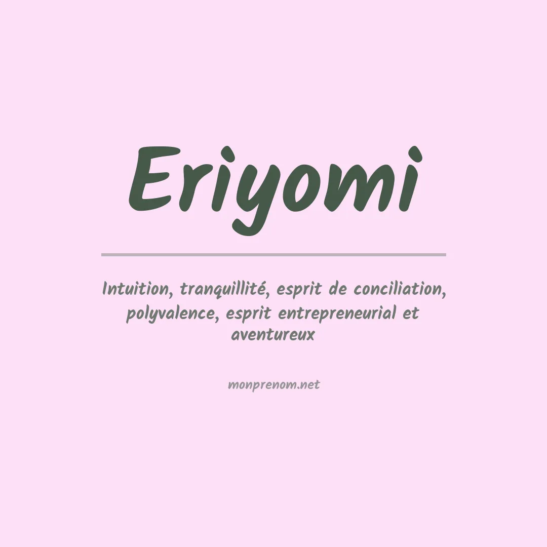 Signification du prénom Eriyomi
