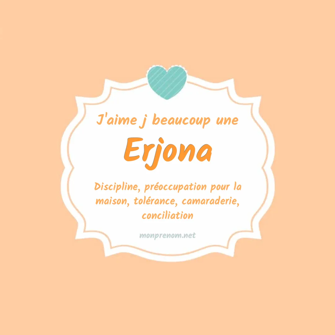 J'aime beaucoup Erjona