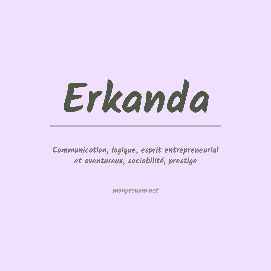 Signification du prénom Erkanda
